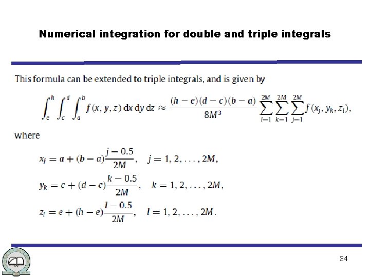 Numerical integration for double and triple integrals 34 