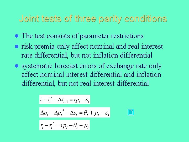 Joint tests of three parity conditions The test consists of parameter restrictions l risk