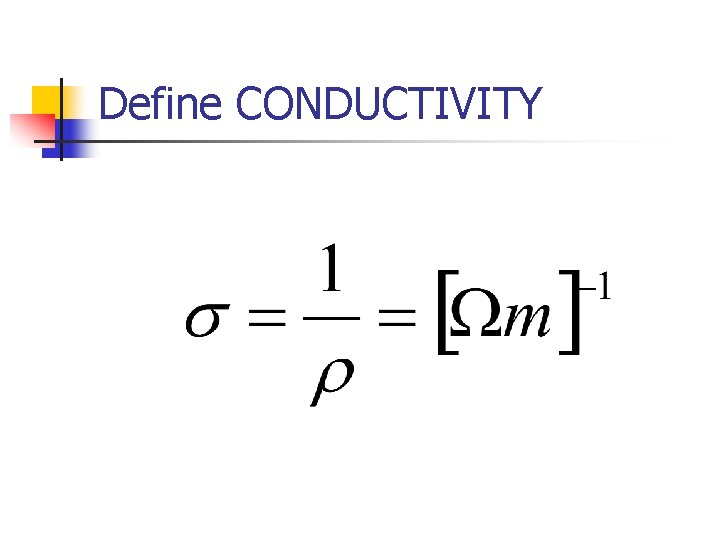 Define CONDUCTIVITY s 