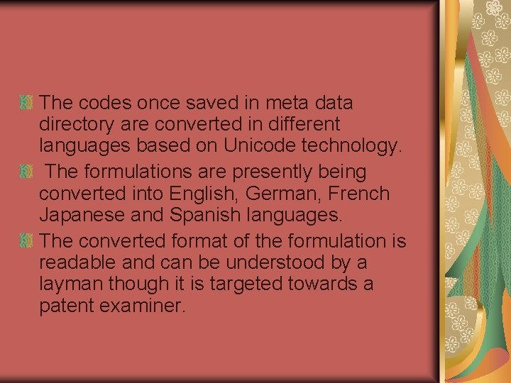 The codes once saved in meta data directory are converted in different languages based