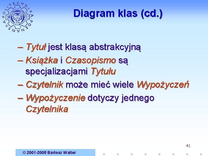 Diagram klas (cd. ) – Tytuł jest klasą abstrakcyjną – Książka i Czasopismo są