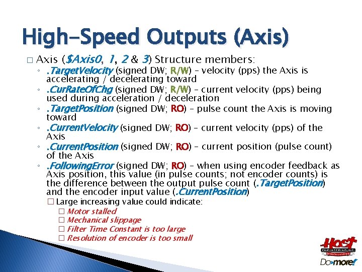 High-Speed Outputs (Axis) � Axis ($Axis 0, 1, 2 & 3) Structure members: ◦. High-Speed Outputs (Axis) � Axis ($Axis 0, 1, 2 & 3) Structure members: ◦.