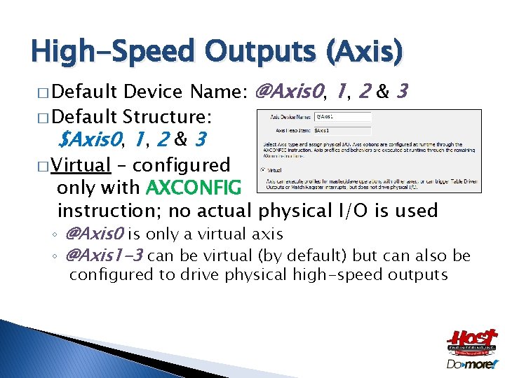High-Speed Outputs (Axis) Device Name: @Axis 0, 1, 2 & 3 � Default Structure: