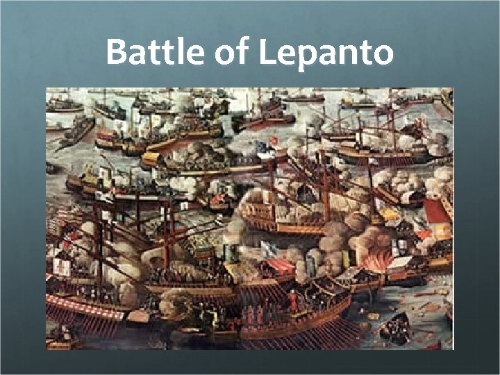 Battle of Lepanto 