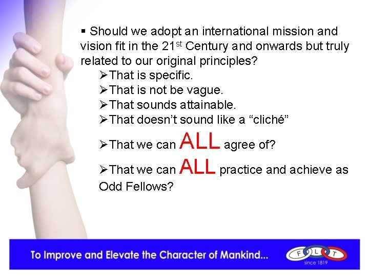 § Should we adopt an international mission and vision fit in the 21 st