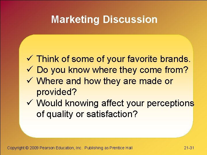 Marketing Discussion ü Think of some of your favorite brands. ü Do you know