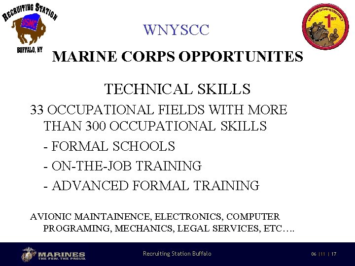 WNYSCC MARINE CORPS OPPORTUNITES TECHNICAL SKILLS 33 OCCUPATIONAL FIELDS WITH MORE THAN 300 OCCUPATIONAL