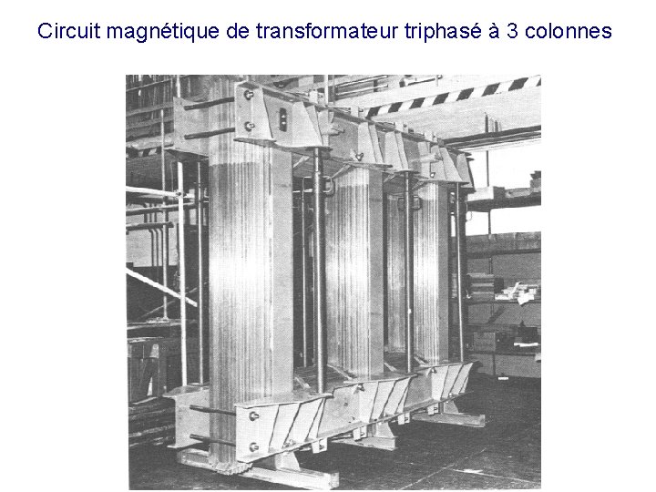 Circuit magnétique de transformateur triphasé à 3 colonnes 