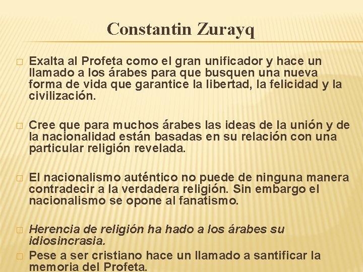 Constantin Zurayq � Exalta al Profeta como el gran unificador y hace un llamado