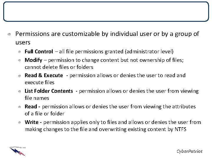 User and Group Account Permissions are customizable by individual user or by a group