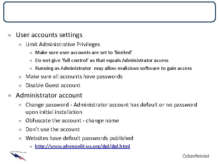 Account Permissions Best Practices User accounts settings Limit Administrative Privileges Make sure user accounts