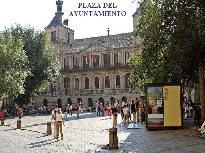 PLAZA DEL AYUNTAMIENTO 