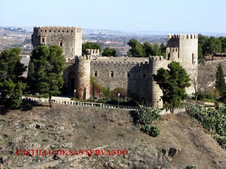 CASTILLO DE SAN SERVANDO 