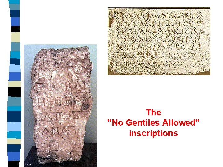 The "No Gentiles Allowed" inscriptions 