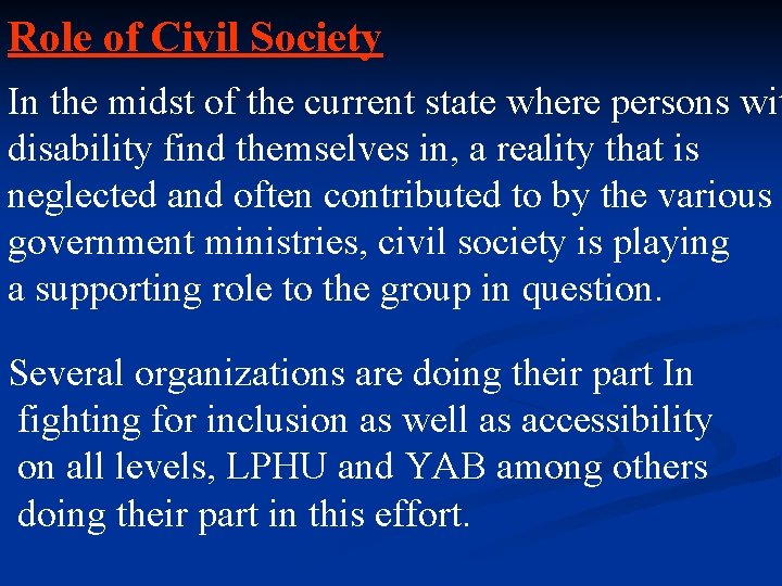 Role of Civil Society In the midst of the current state where persons wit