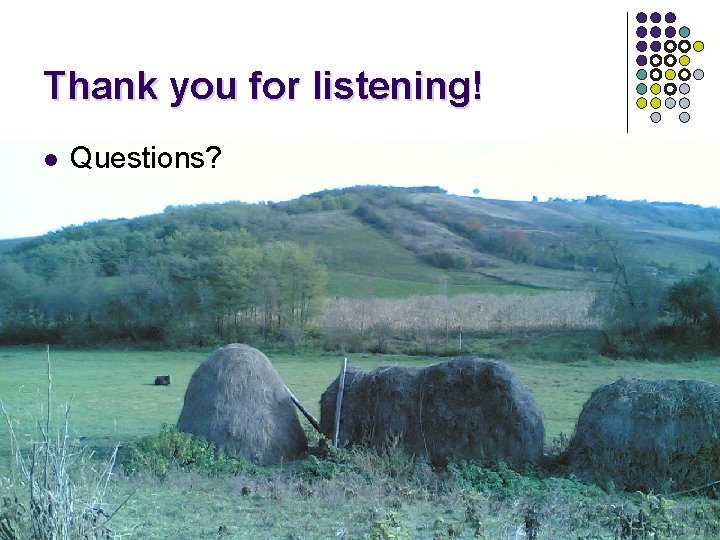 Thank you for listening! l Questions? 