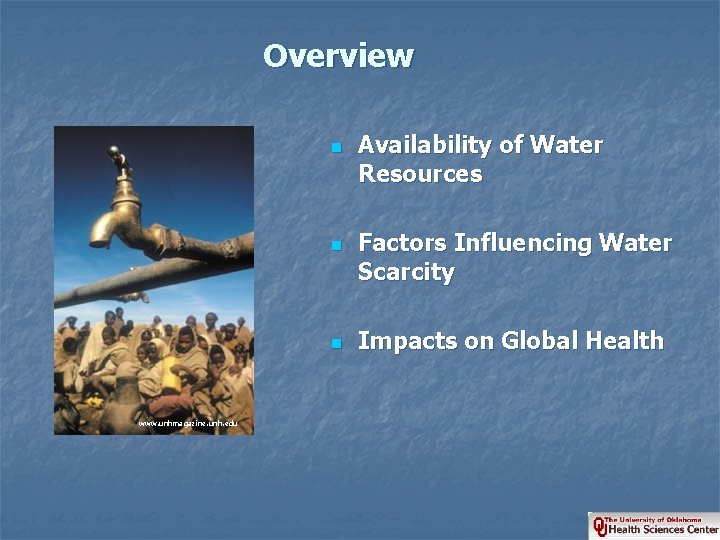 Overview n n n www. unhmagazine. unh. edu Availability of Water Resources Factors Influencing