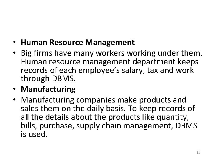  • Human Resource Management • Big firms have many workers working under them.