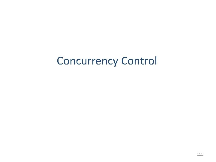 Concurrency Control 111 
