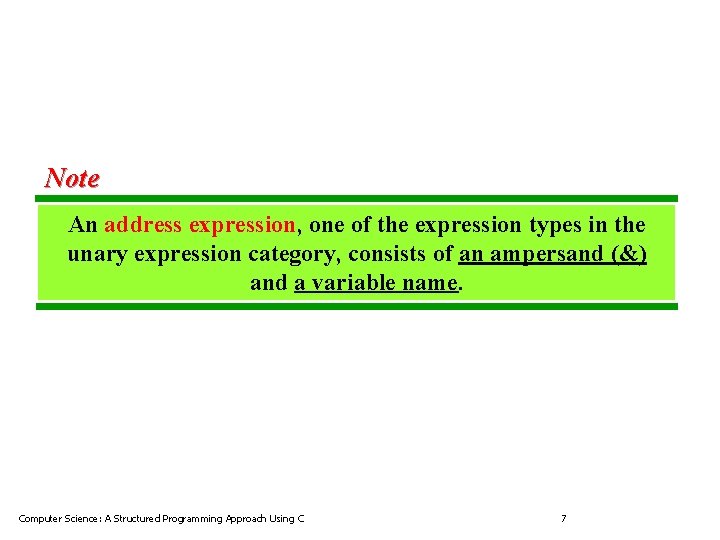 Note An address expression, one of the expression types in the unary expression category,