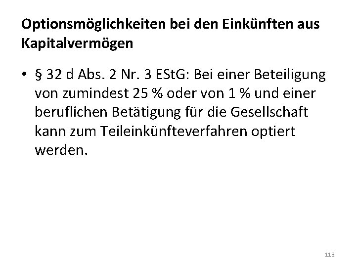 Optionsmöglichkeiten bei den Einkünften aus Kapitalvermögen • § 32 d Abs. 2 Nr. 3