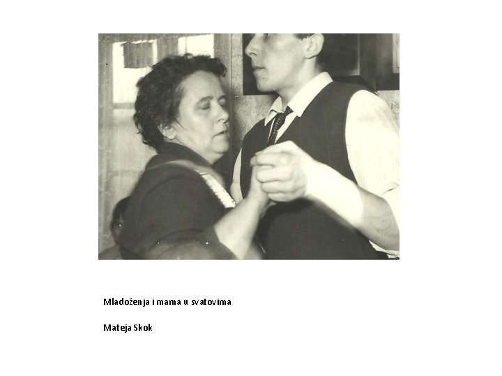  Mladoženja i mama u svatovima Mateja Skok 