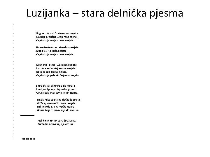 Luzijanka – stara delnička pjesma • • • • • • • • •