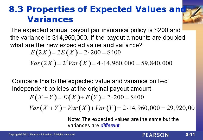 8. 3 Properties of Expected Values and Variances The expected annual payout per insurance