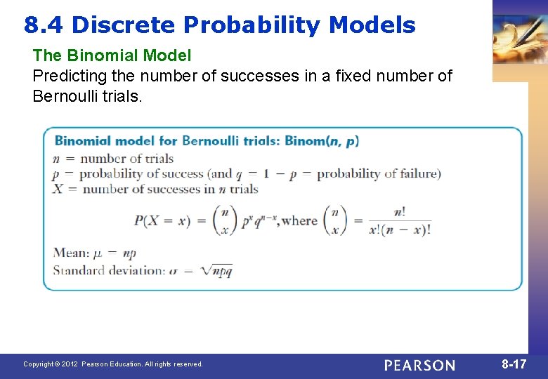 8. 4 Discrete Probability Models The Binomial Model Predicting the number of successes in