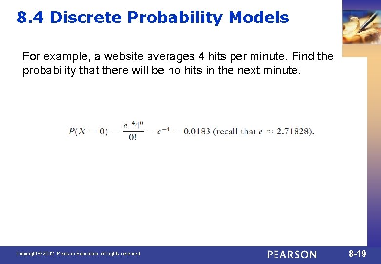 8. 4 Discrete Probability Models For example, a website averages 4 hits per minute.