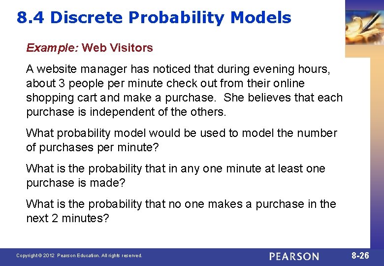 8. 4 Discrete Probability Models Example: Web Visitors A website manager has noticed that