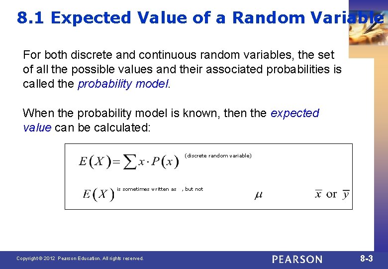 8. 1 Expected Value of a Random Variable For both discrete and continuous random