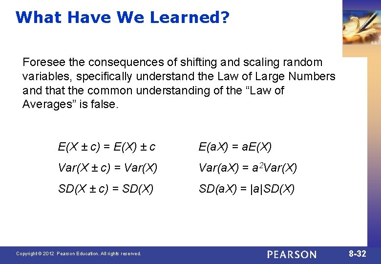 What Have We Learned? Foresee the consequences of shifting and scaling random variables, specifically