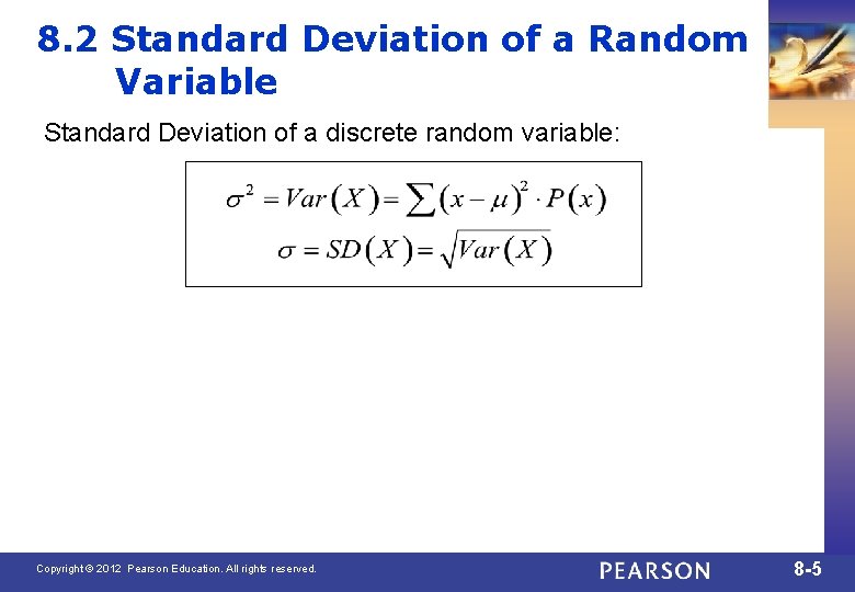 8. 2 Standard Deviation of a Random Variable Standard Deviation of a discrete random