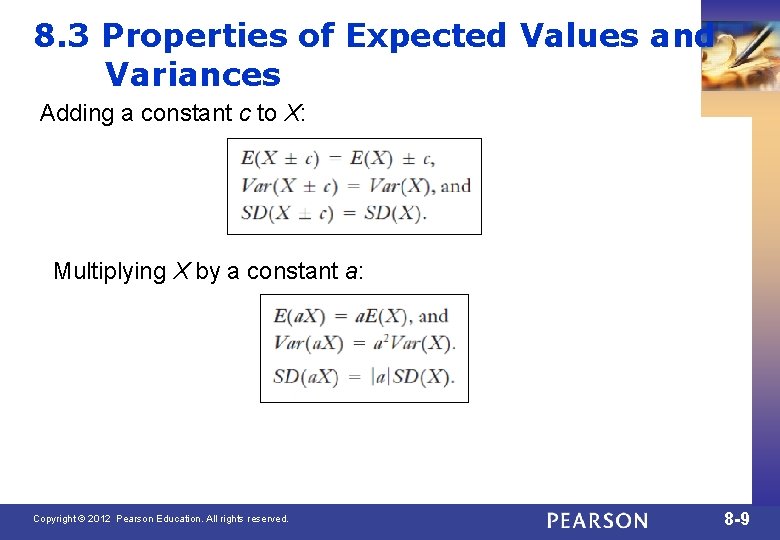 8. 3 Properties of Expected Values and Variances Adding a constant c to X: