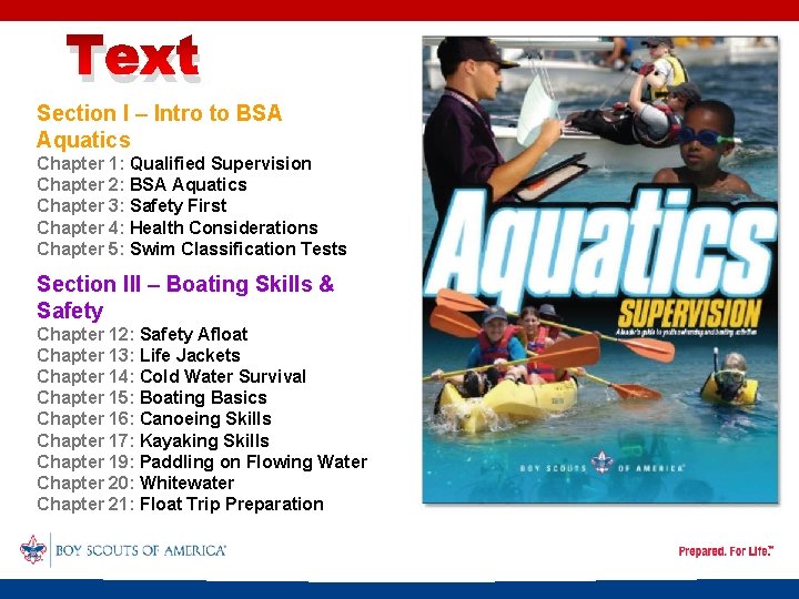 Text Section I – Intro to BSA Aquatics Chapter 1: Qualified Supervision Chapter 2: