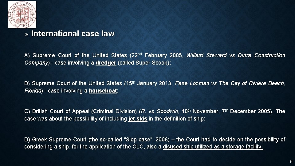 Ø International case law A) Supreme Court of the United States (22 nd February