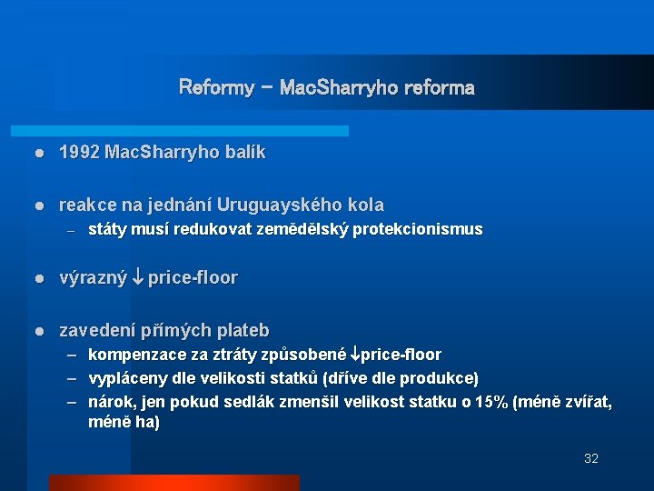 Reformy – Mac. Sharryho reforma l 1992 Mac. Sharryho balík l reakce na jednání