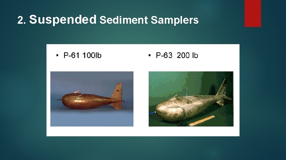 2. Suspended Sediment Samplers 