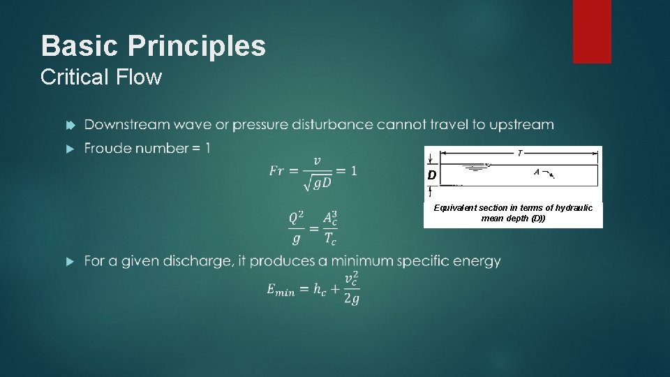 Basic Principles Critical Flow D D Equivalent section in terms of hydraulic mean depth