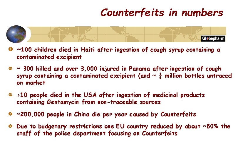 Counterfeits in numbers ~100 children died in Haiti after ingestion of cough syrup containing