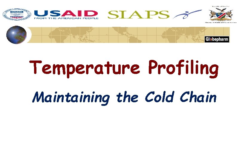 Temperature Profiling Maintaining the Cold Chain 