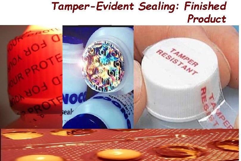 Tamper-Evident Sealing: Finished Product 