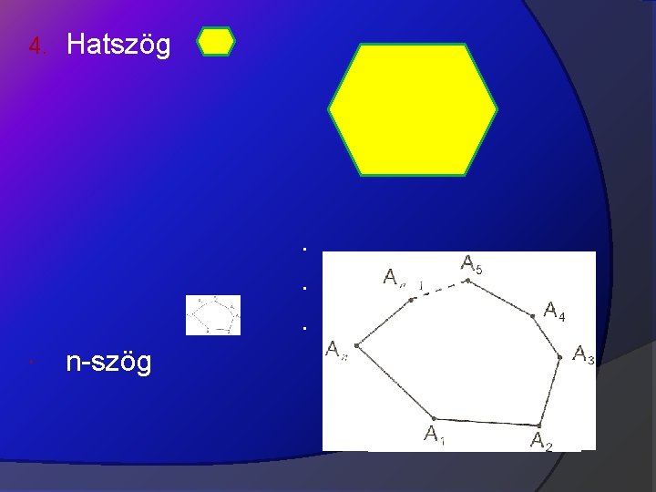 4. Hatszög . . . n-szög 