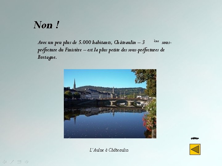 Non ! ème sous. Avec un peu plus de 5. 000 habitants, Châteaulin –