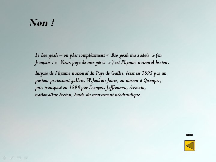 Non ! Le Bro gozh – ou plus complètement « Bro gozh ma zadoù