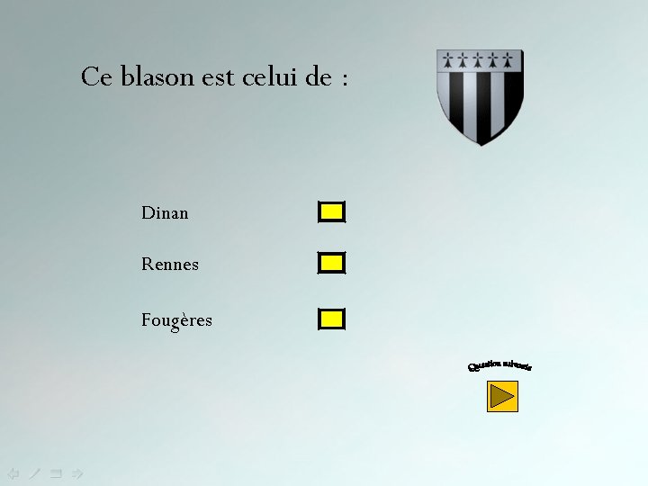 Ce blason est celui de : Dinan Rennes Fougères 