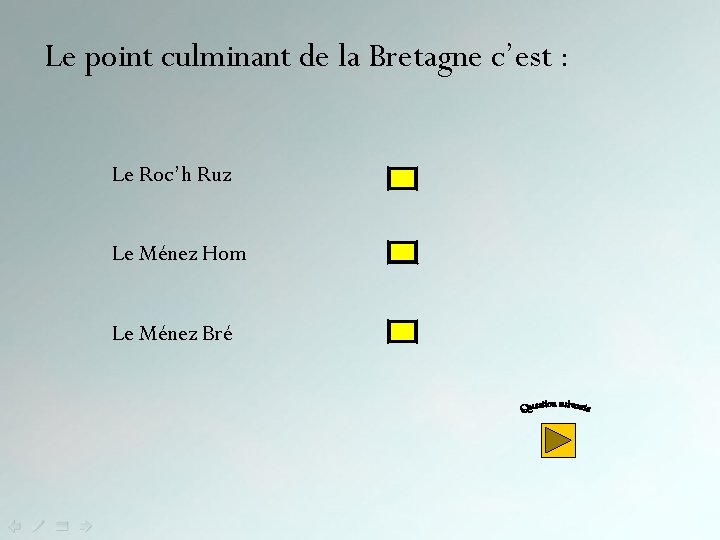 Le point culminant de la Bretagne c’est : Le Roc’h Ruz Le Ménez Hom