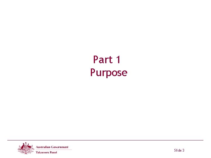 Part 1 Purpose Slide 3 