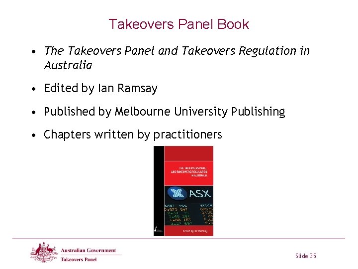 Takeovers Panel Book • The Takeovers Panel and Takeovers Regulation in Australia • Edited